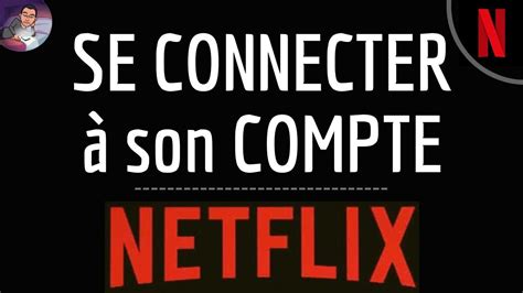 accéder à mon compte netflix.